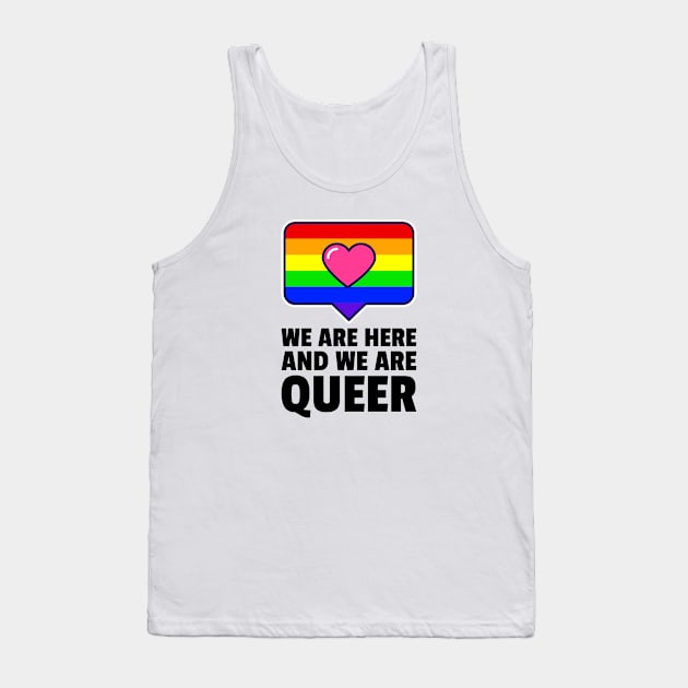 We Are Queer LGBTQ Rainbow Flag Gay Pride Saying Tank Top by PlimPlom